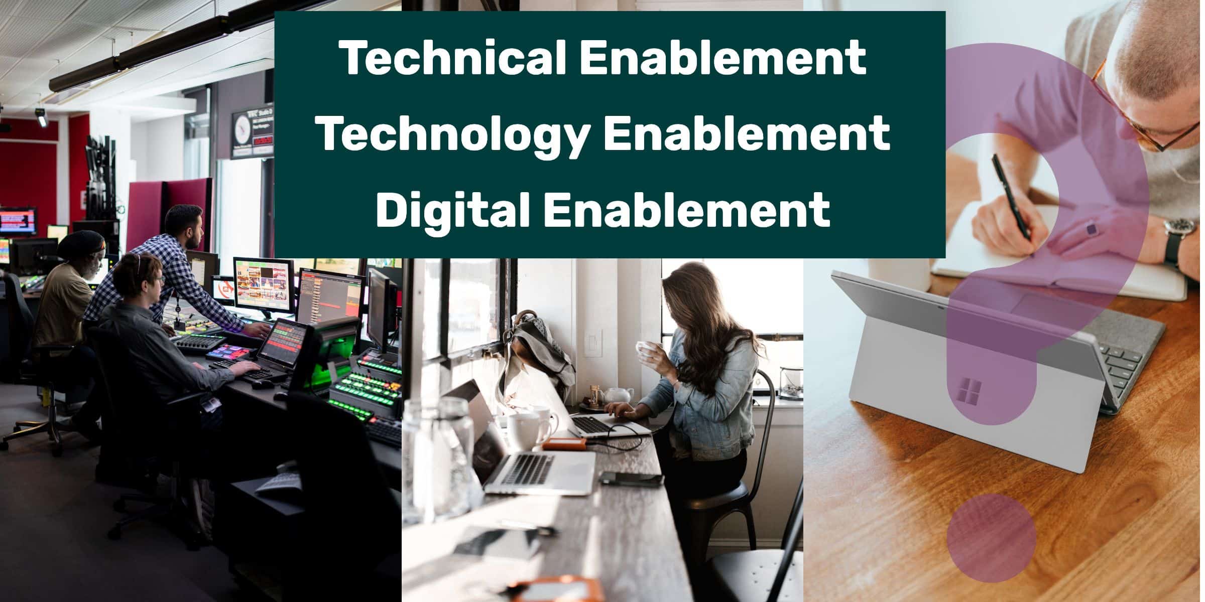 What Is Technical Enablement And How Can It Help Your Organization