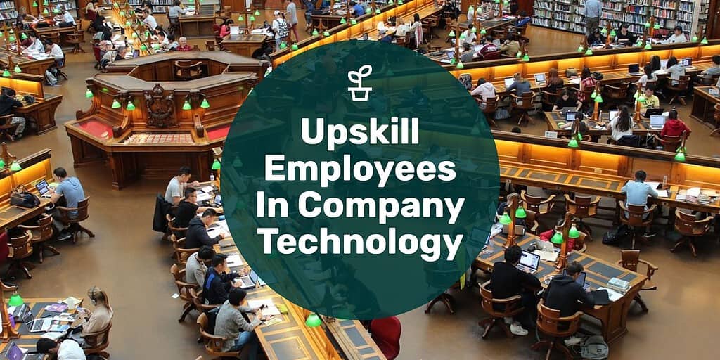 A huge library of people studying and learning with text overlay "upskill employees in company technology."