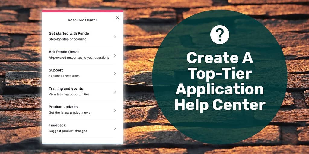 An image of a help center with text overlay "create a top-tier application help center."